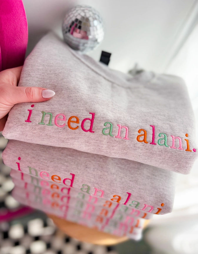 “I Need An Alani” | Ash Grey