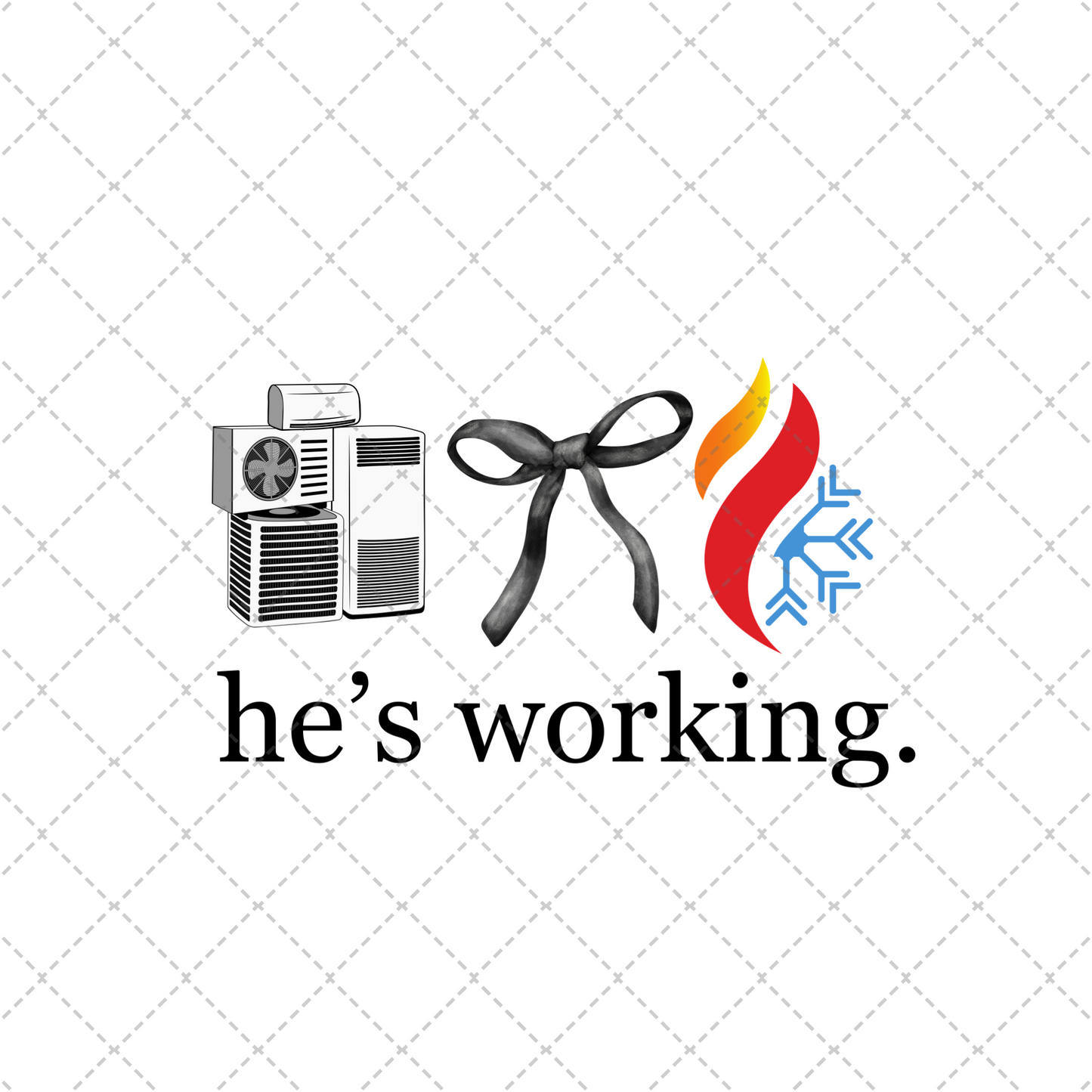 He's Working HVAC Transfer
