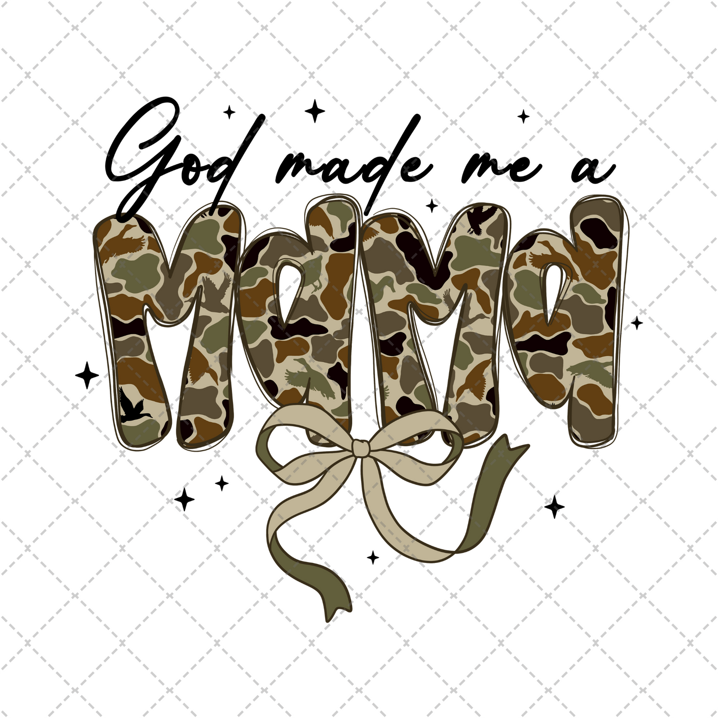 God Made Me A Mama Camo Transfer