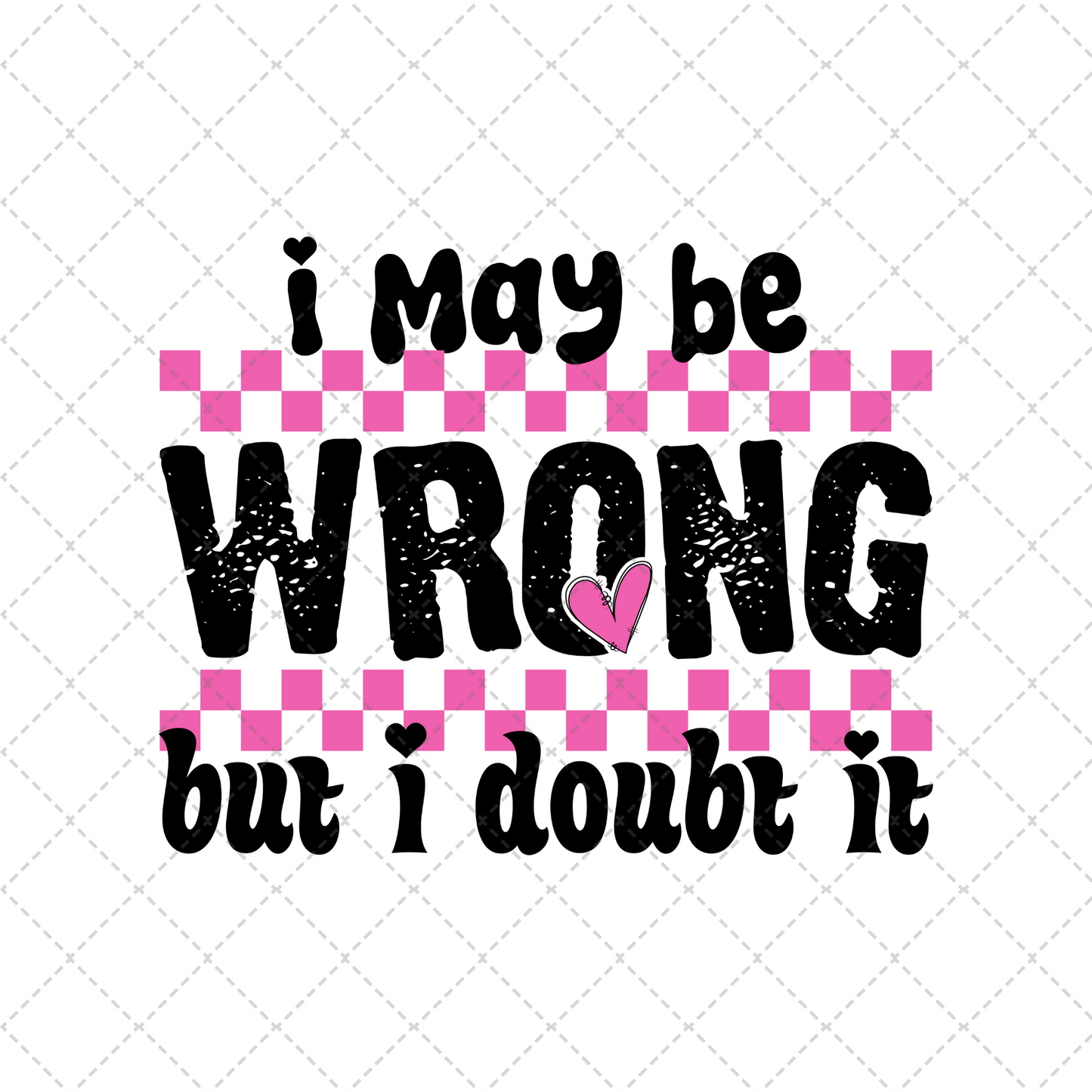 I May Be Wrong Transfer