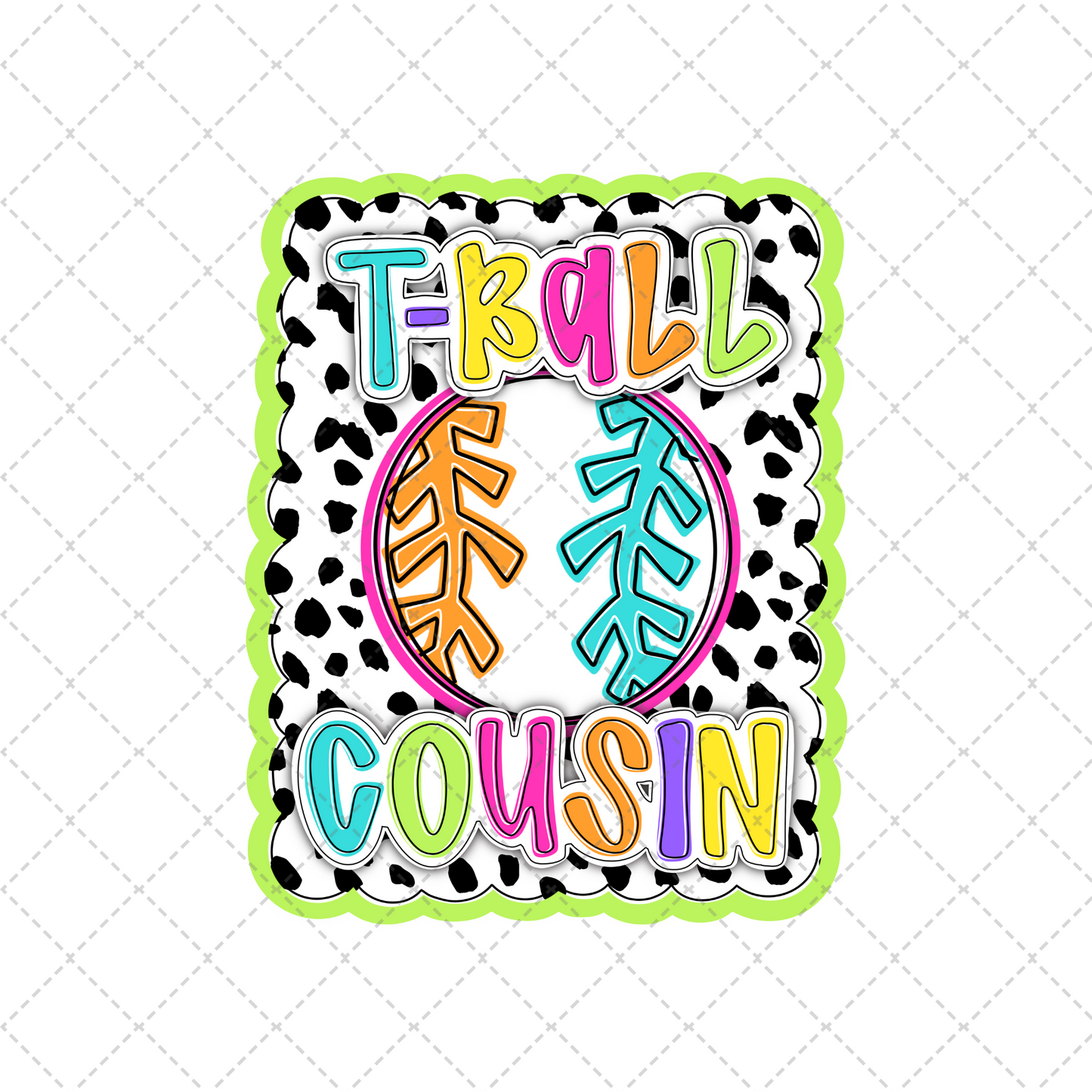 Bright Dotty Tball Cousin Transfer ** TWO PART* SOLD SEPARATELY**