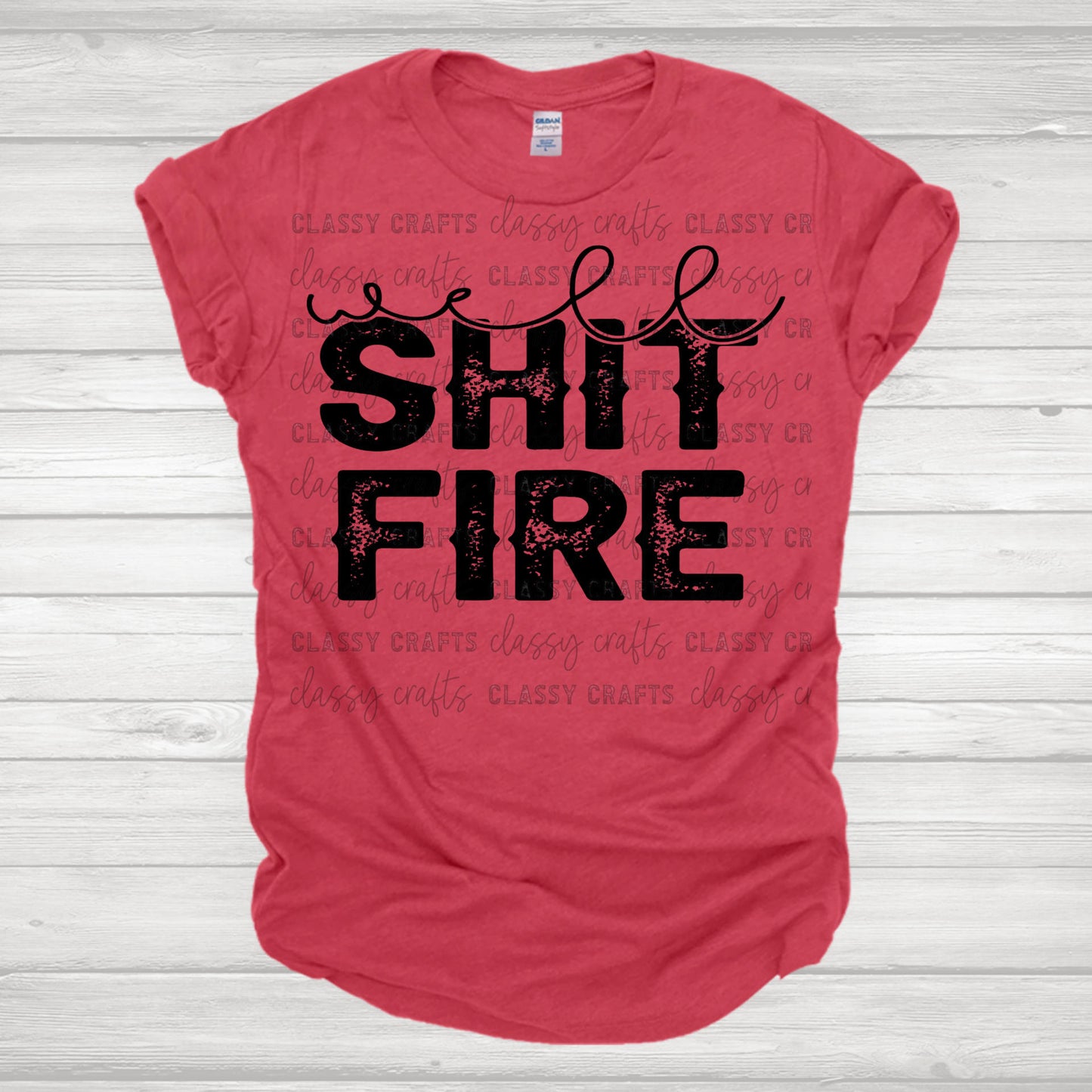 Well Shit Fire Transfer