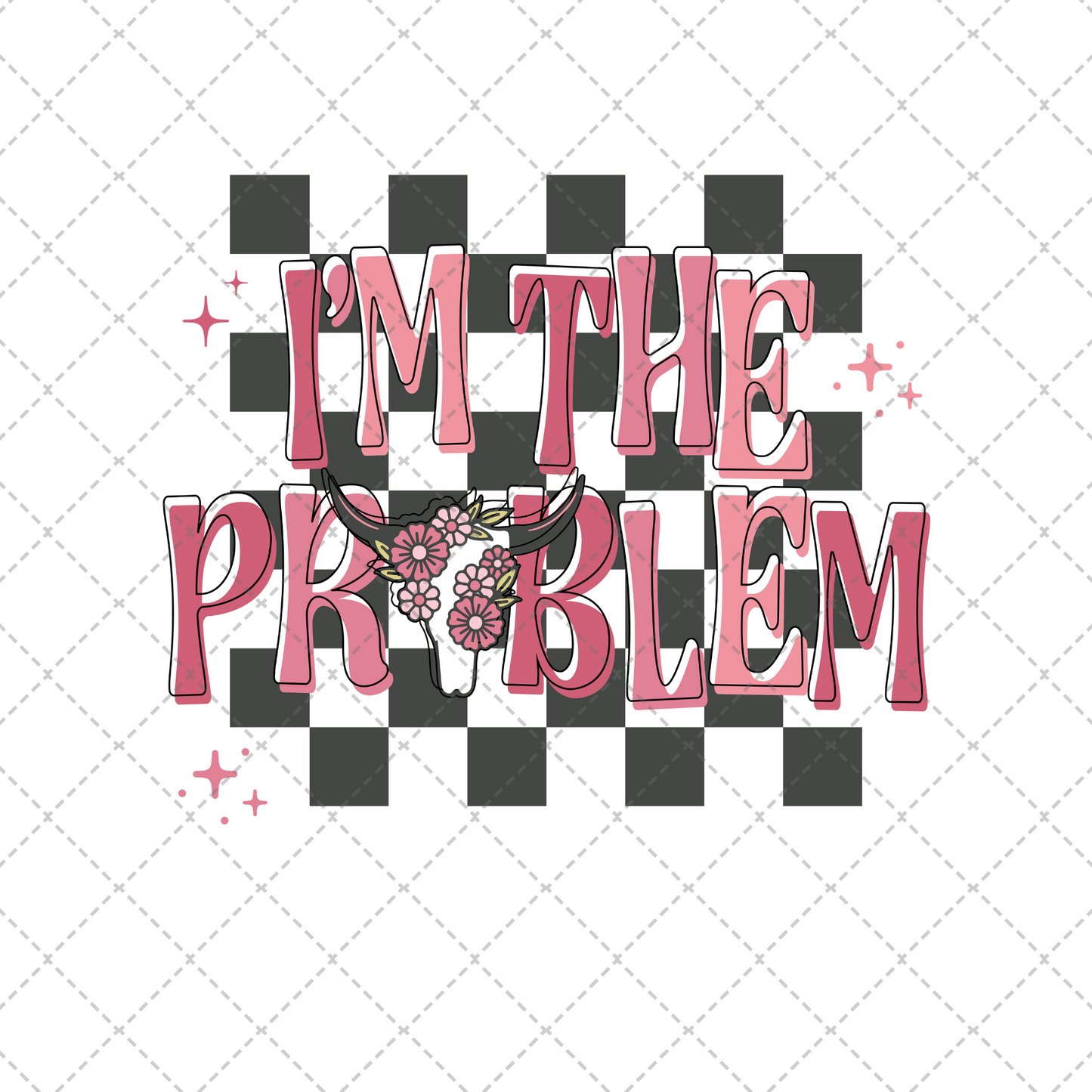 I'm The Problem Transfer