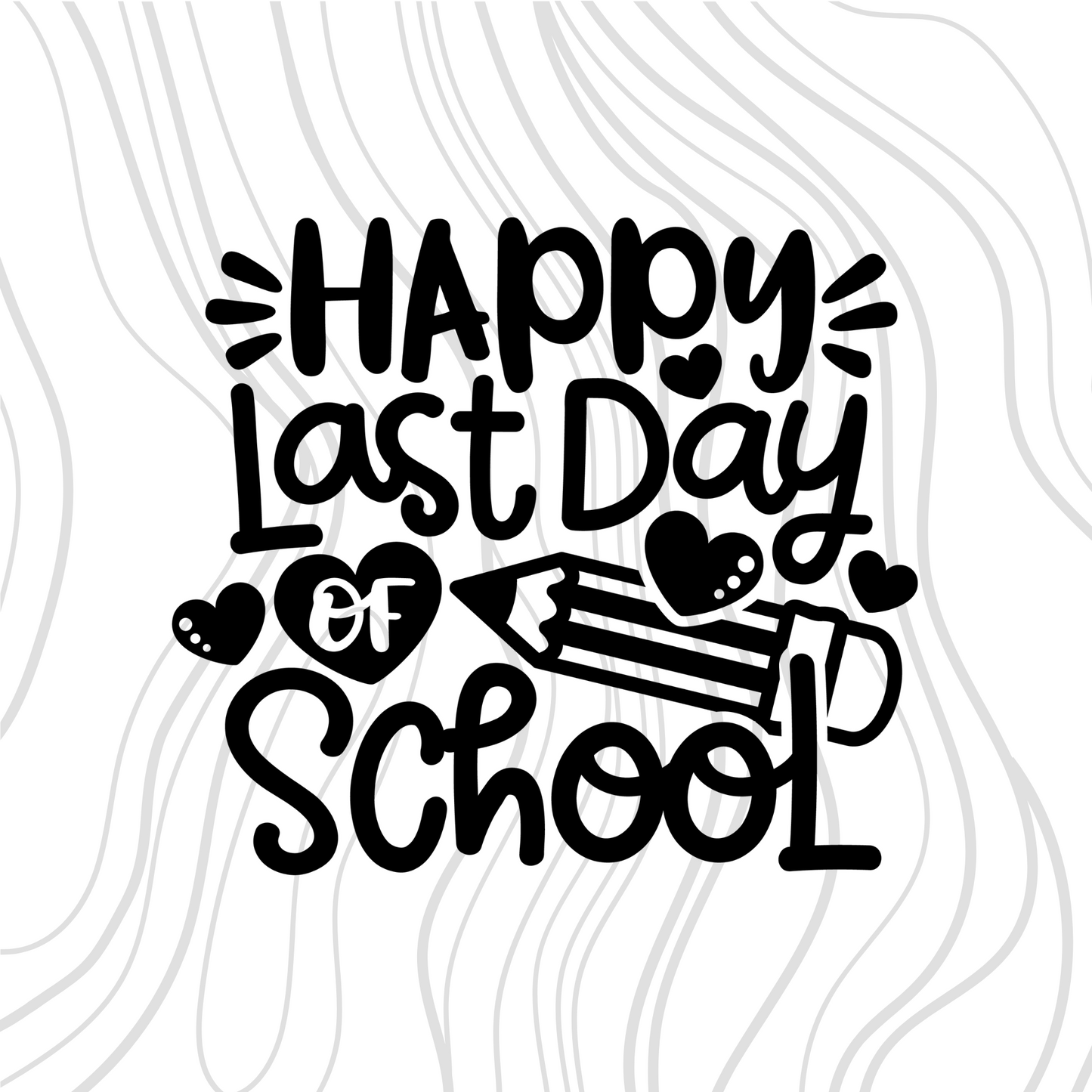 Black Happy Last Day Of School Transfer