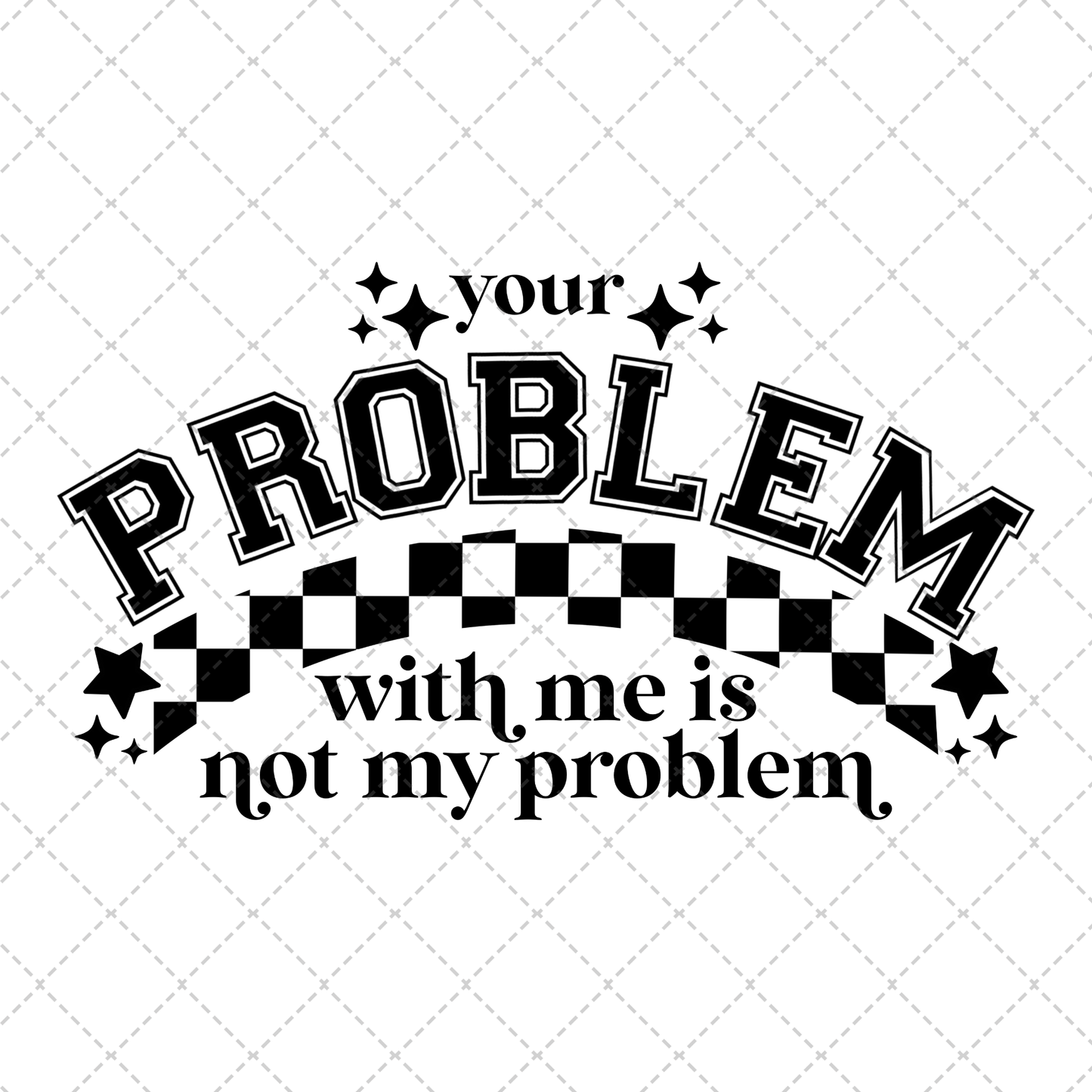 Your Problem Transfer