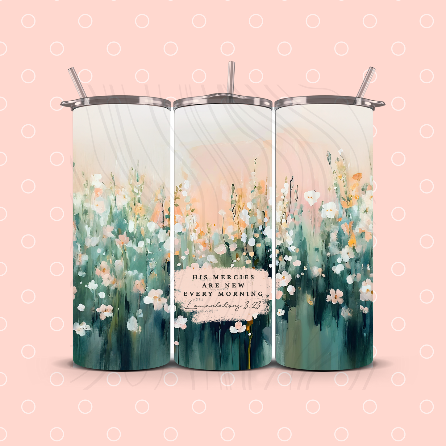 His Mercies Are New Tumbler Transfer