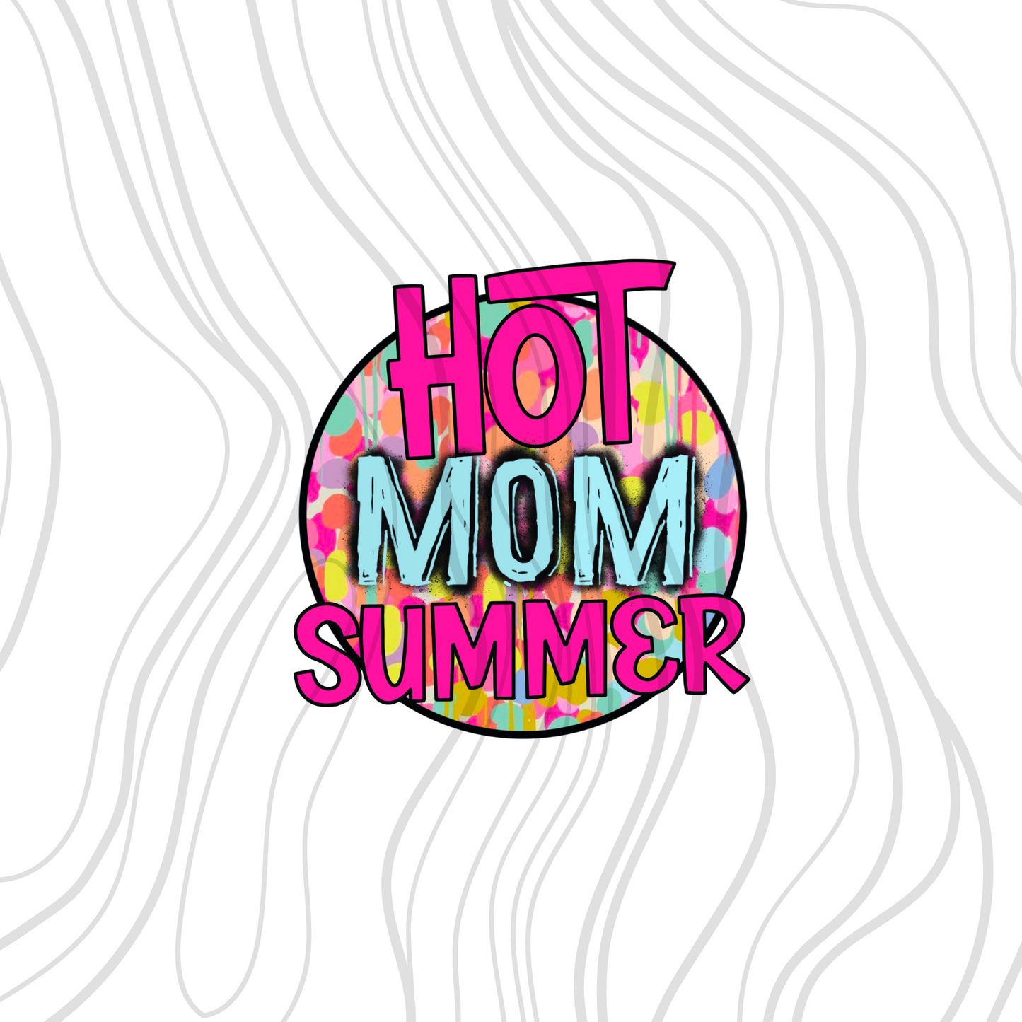 Hot Mom Summer Colorful Circle Transfer