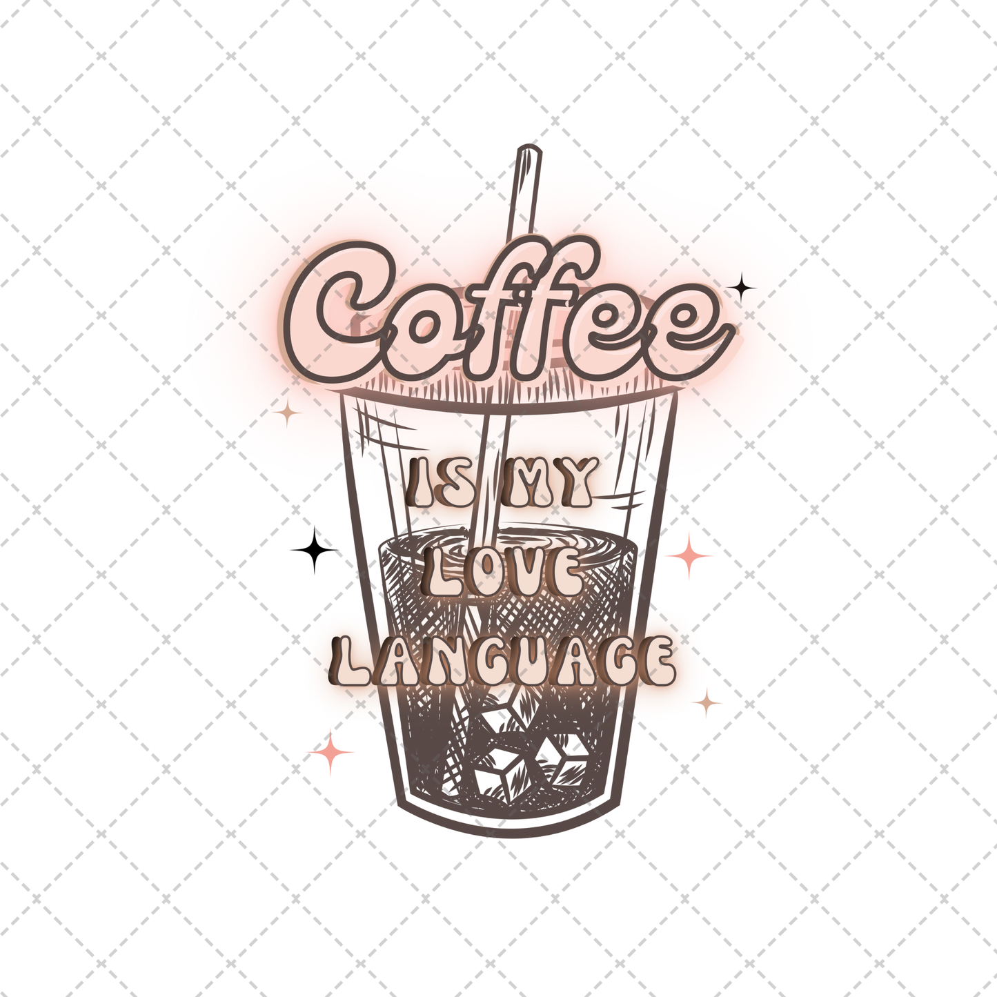 Coffee Is My Love Language Transfer