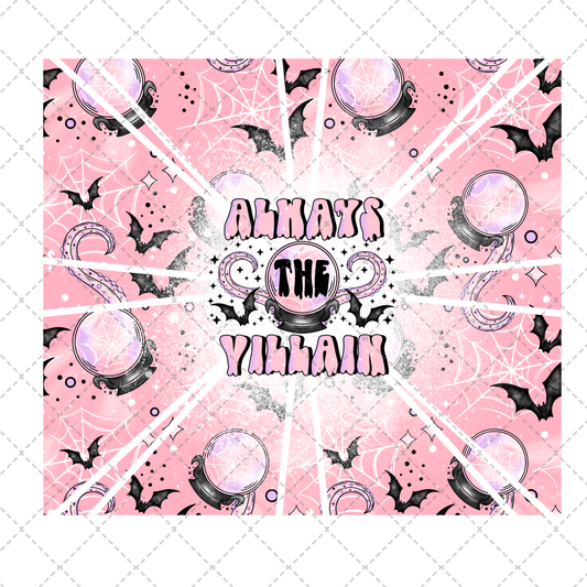 Always The Villian Tumbler Wrap