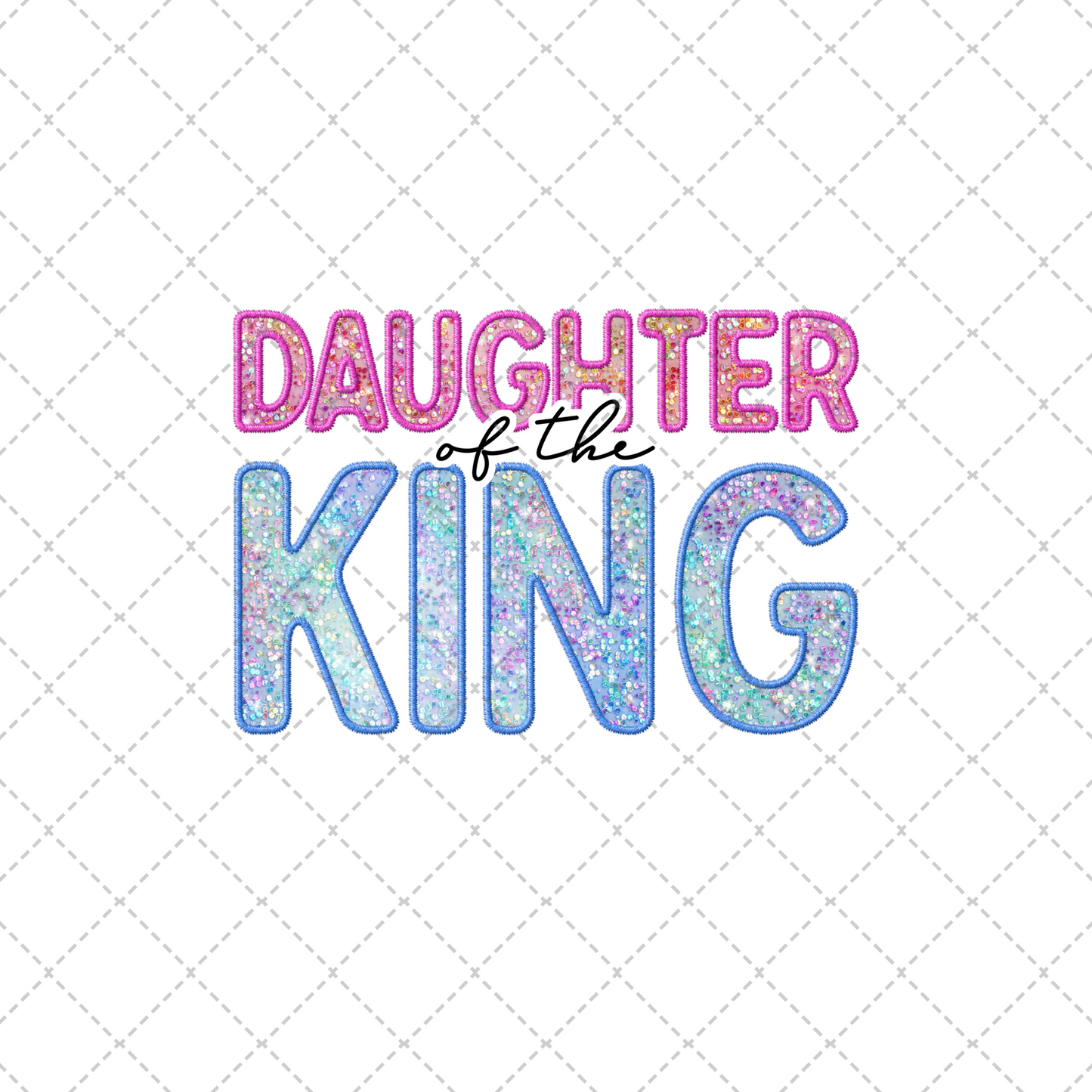 Daughter Of The King Glitter Transfer