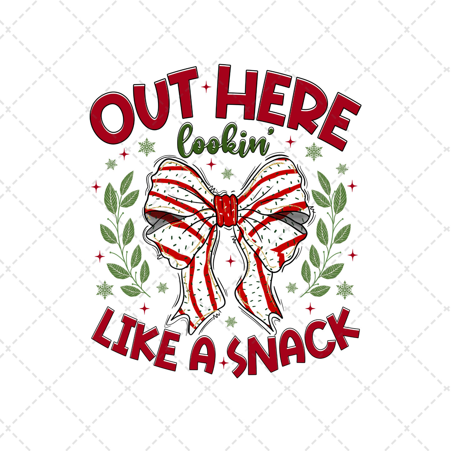 Out Here Lookin Like A Snack Transfer