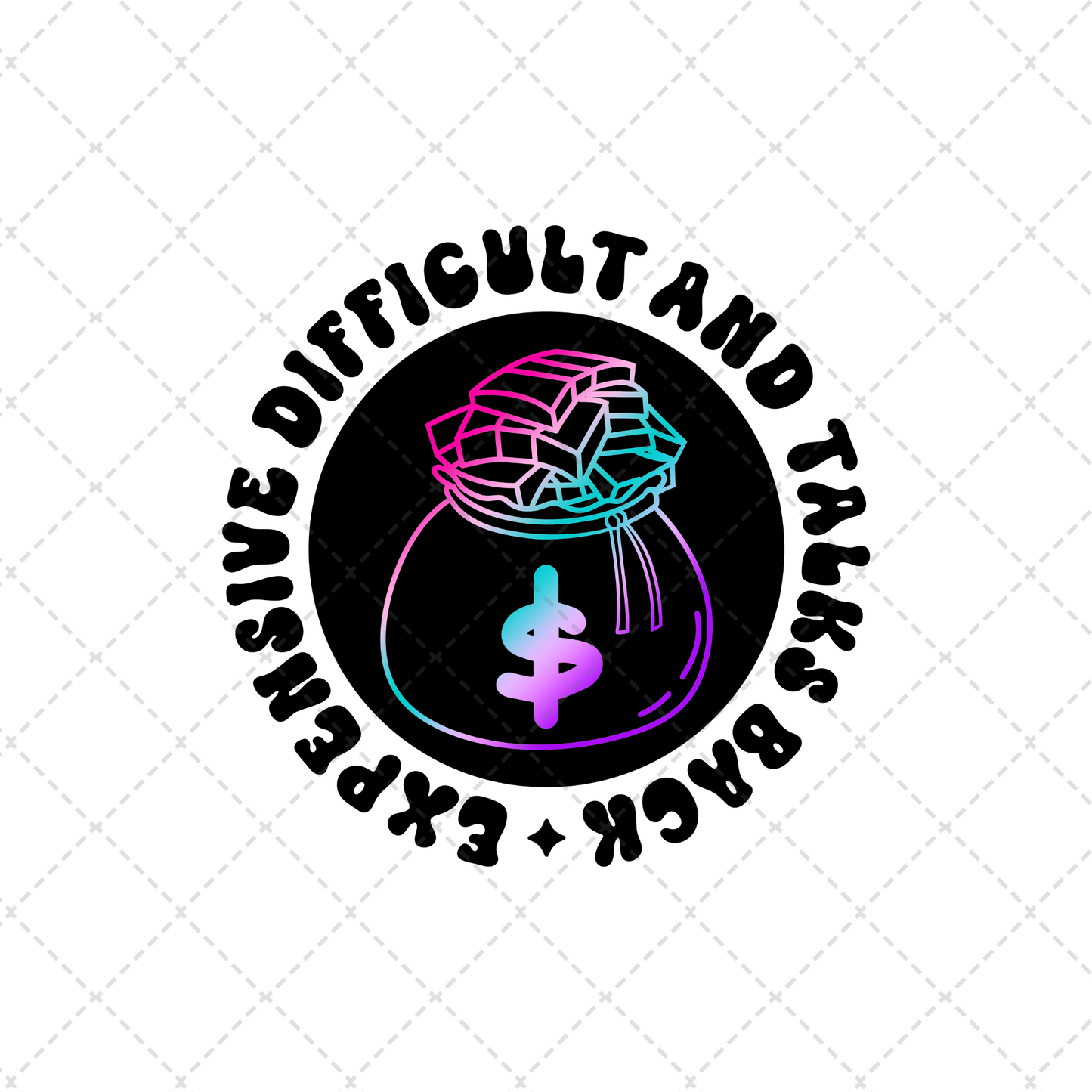 Expensive Difficult And Talks Back Transfer **TWO PART* SOLD SEPARATELY**