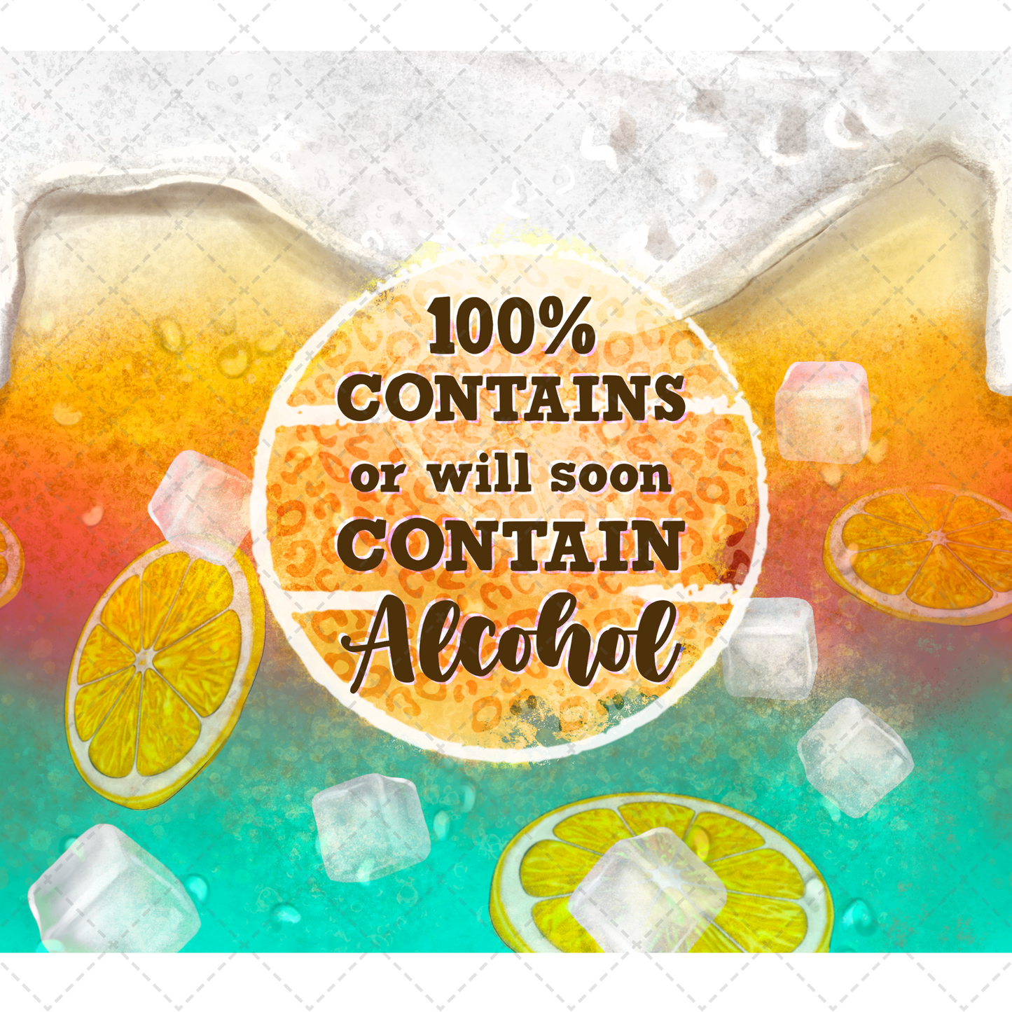 100% Contains Or Will Soon Tumbler