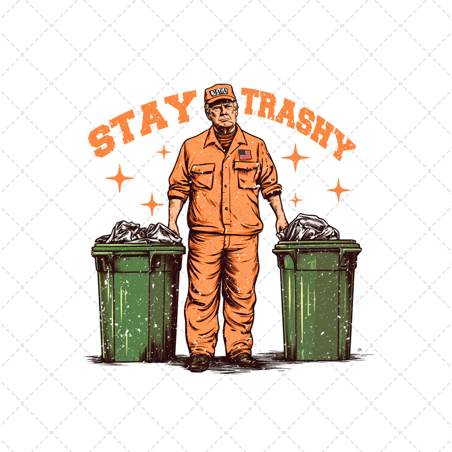 Stay Trashy Orange Transfer