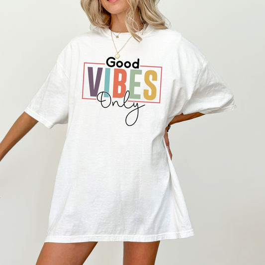 Good Vibes Only    - ** CLEAR FILM SCREEN PRINT TRANSFER