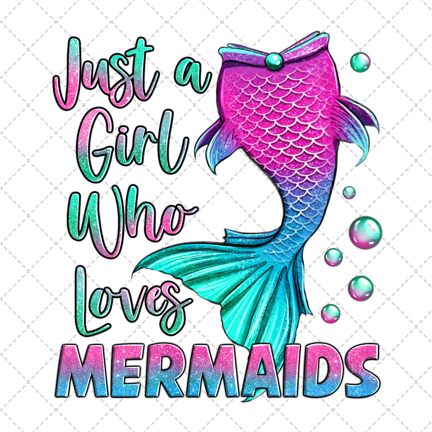 Just A Girl Who Loves Mermaids Transfer