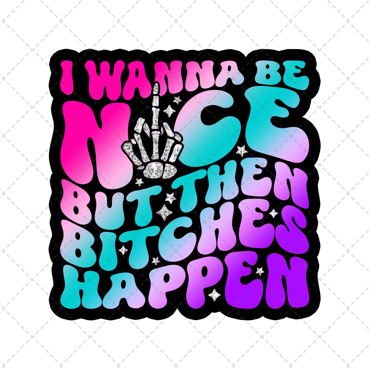 I Wanna Be Nice Transfer **TWO PART* SOLD SEPARATELY**