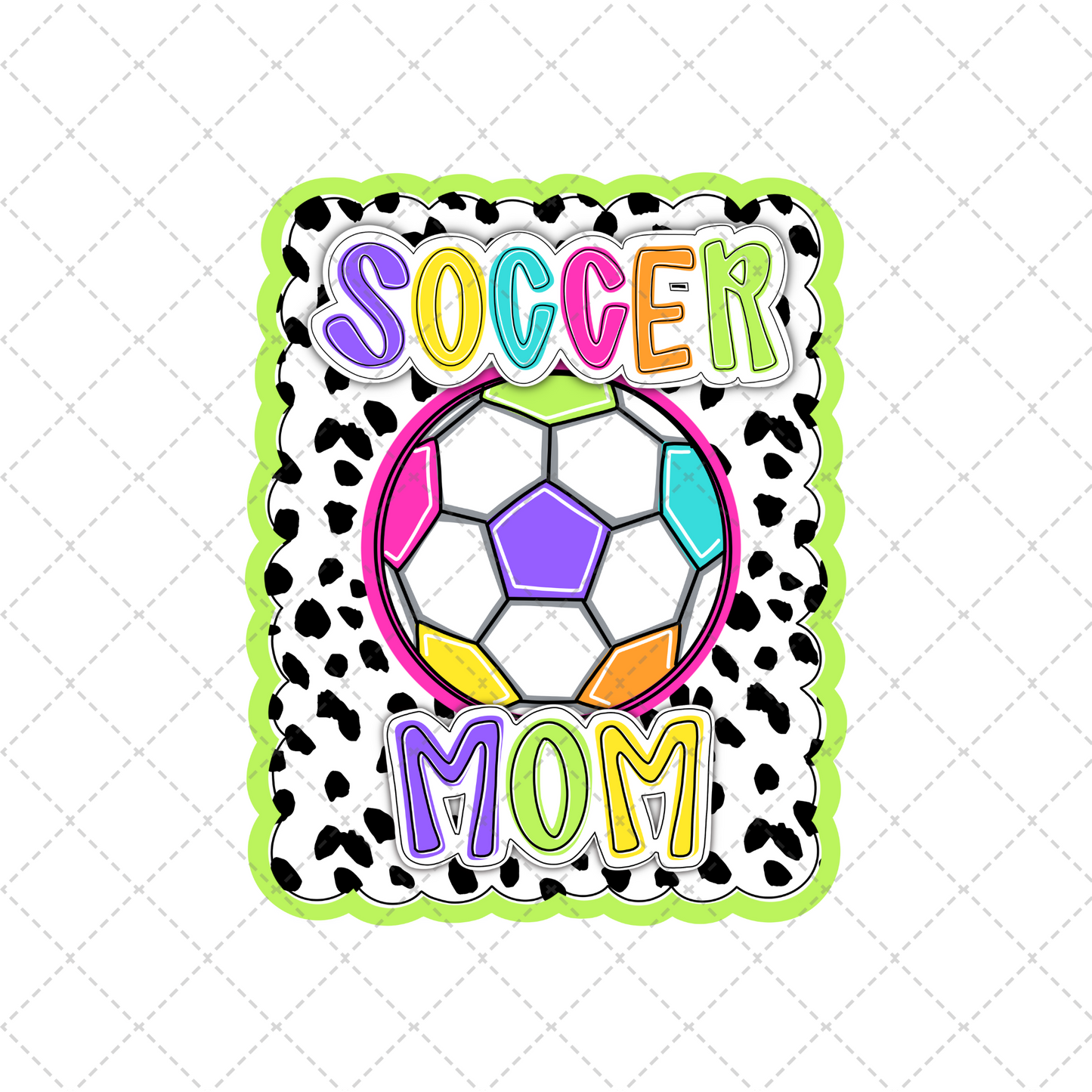 Bright Dotty Soccer Mom Transfer ** TWO PART* SOLD SEPARATELY**