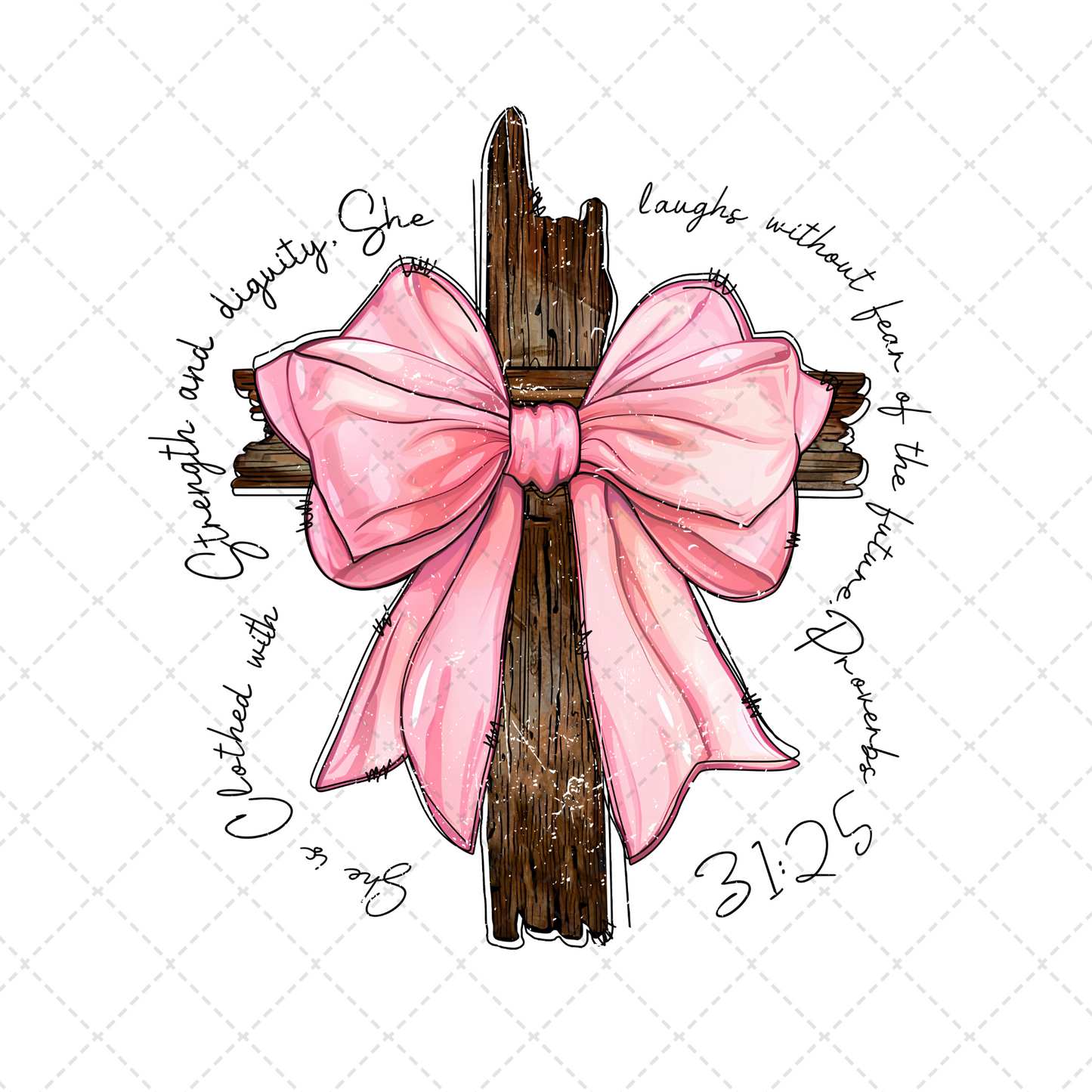 She Is Clothed With Strength And Dignity Cross Transfer