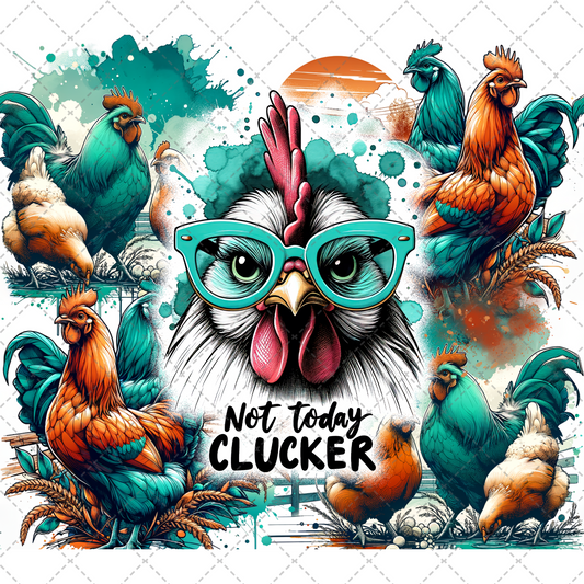 Not Today Clucker Tumbler Wrap