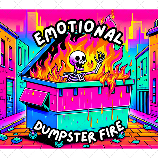 Emotional Dumpster Tumbler Transfer