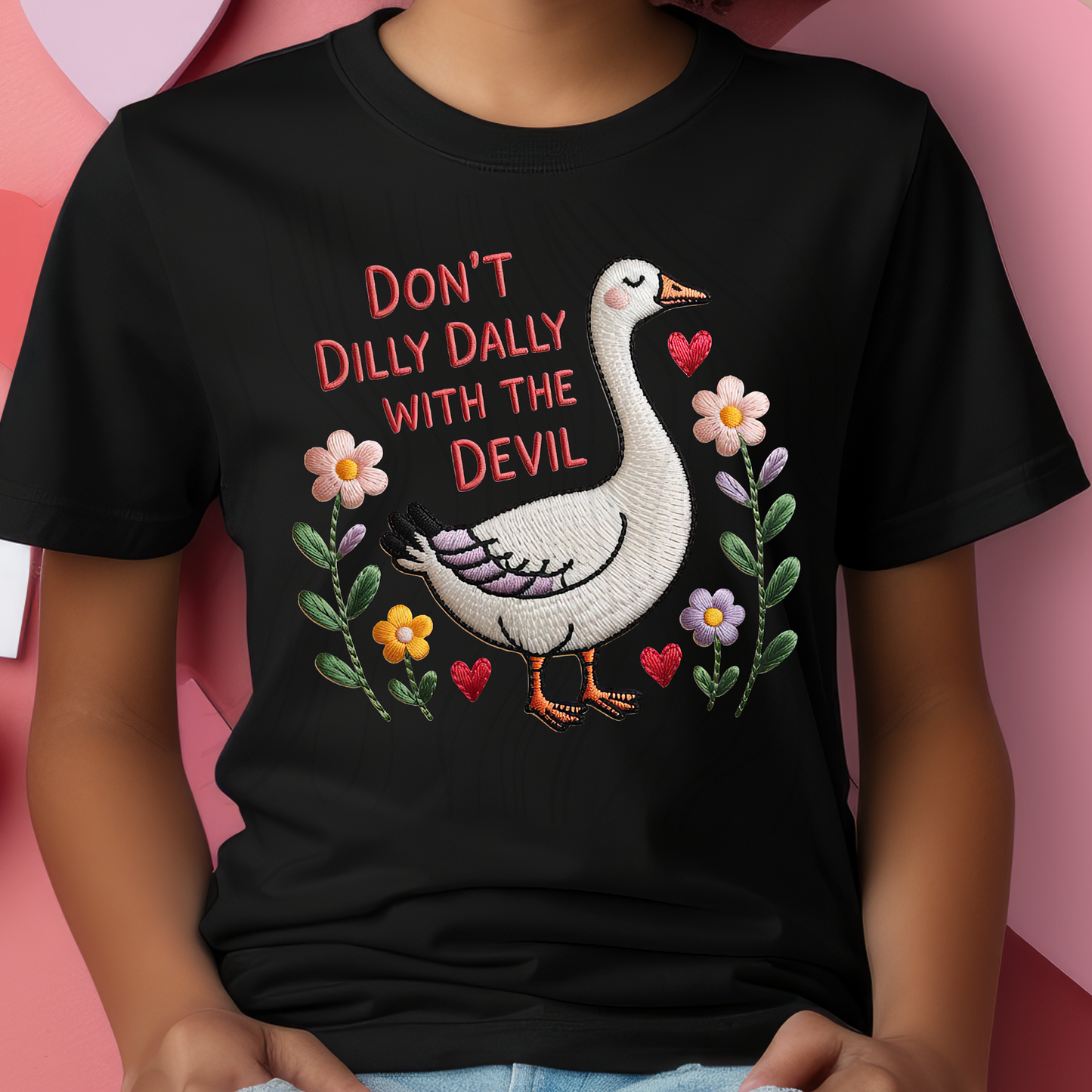 Dont Dilly Dally Embroidered