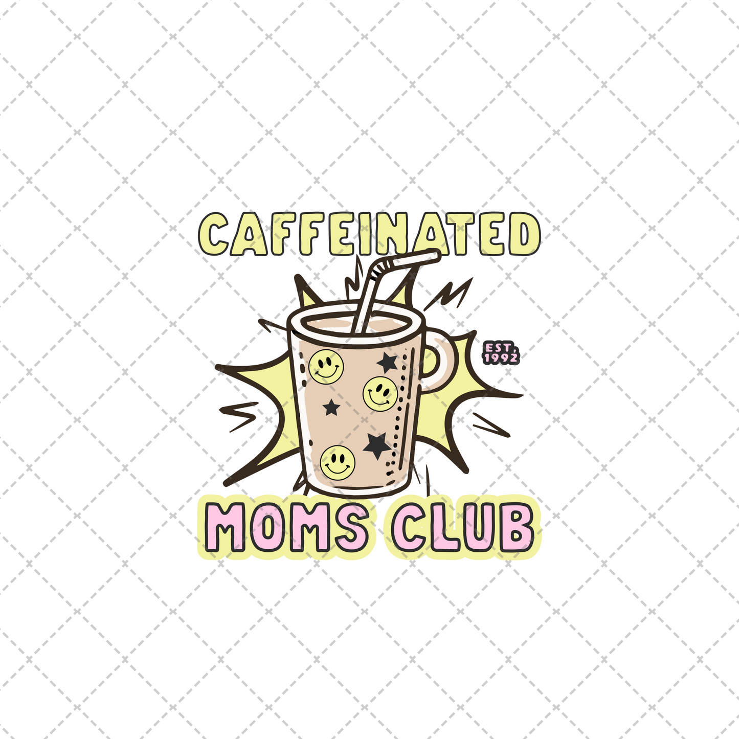 Caffeinated Moms Club Transfer