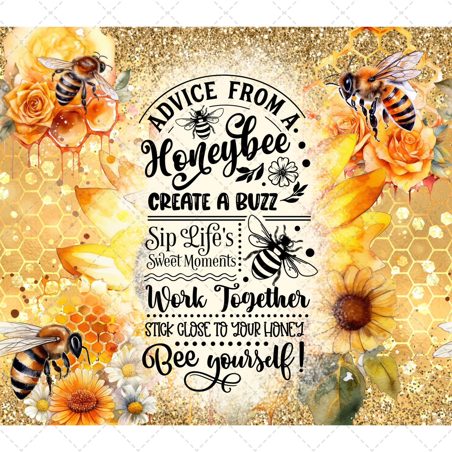 Advice From A Honey Bee Tumbler Transfer