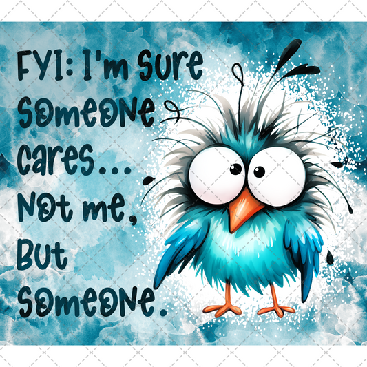 Sure Someone Cares Tumbler Wrap