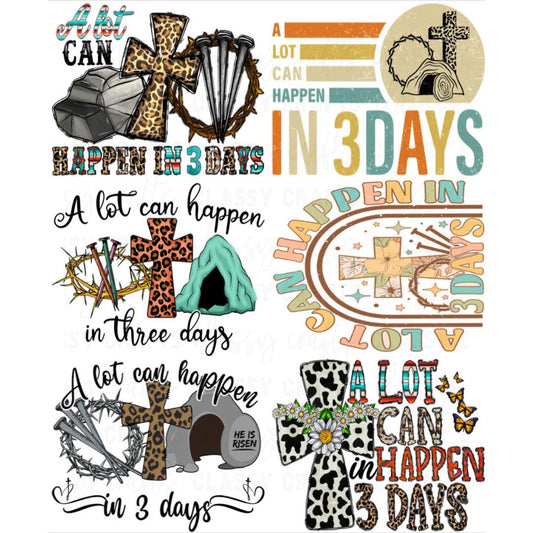 Three Days - 30x24 - PREMADE GANG SHEET
