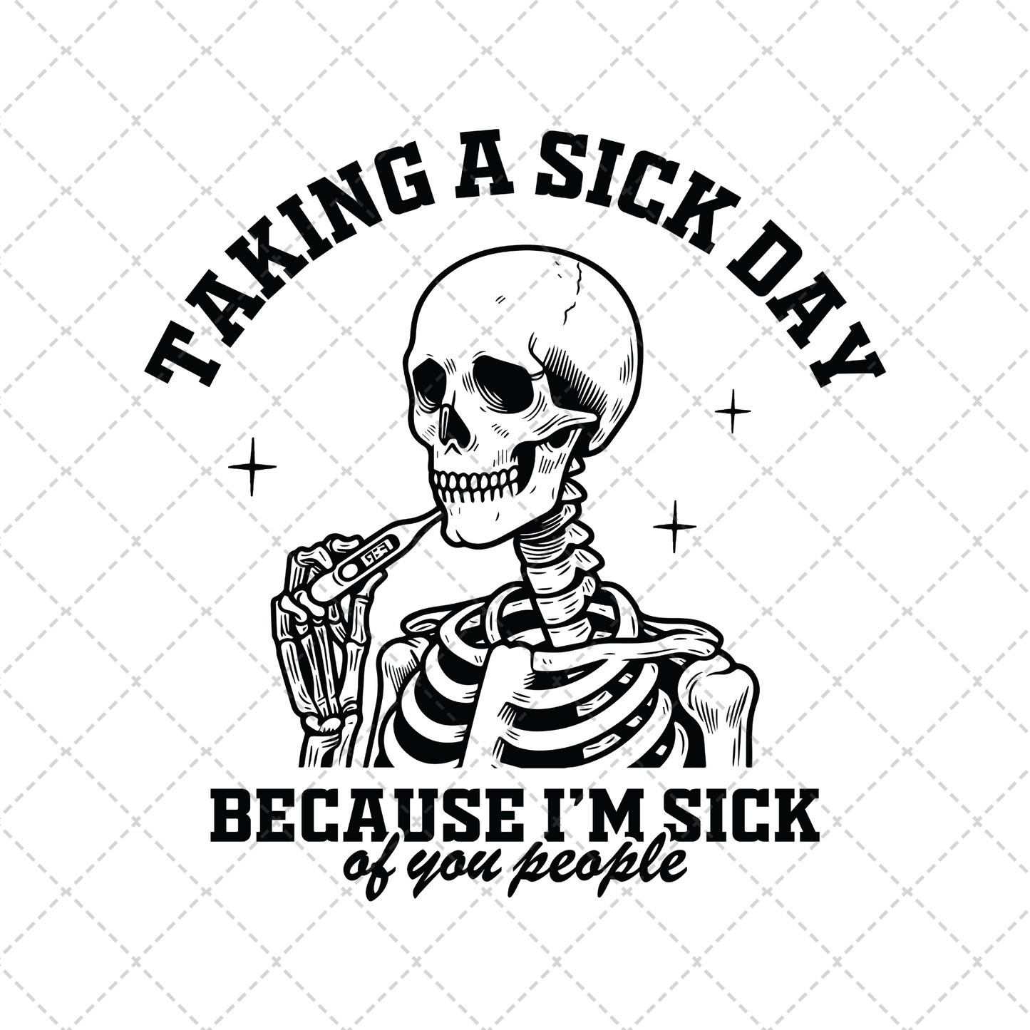 Taking A Sick Day Transfer