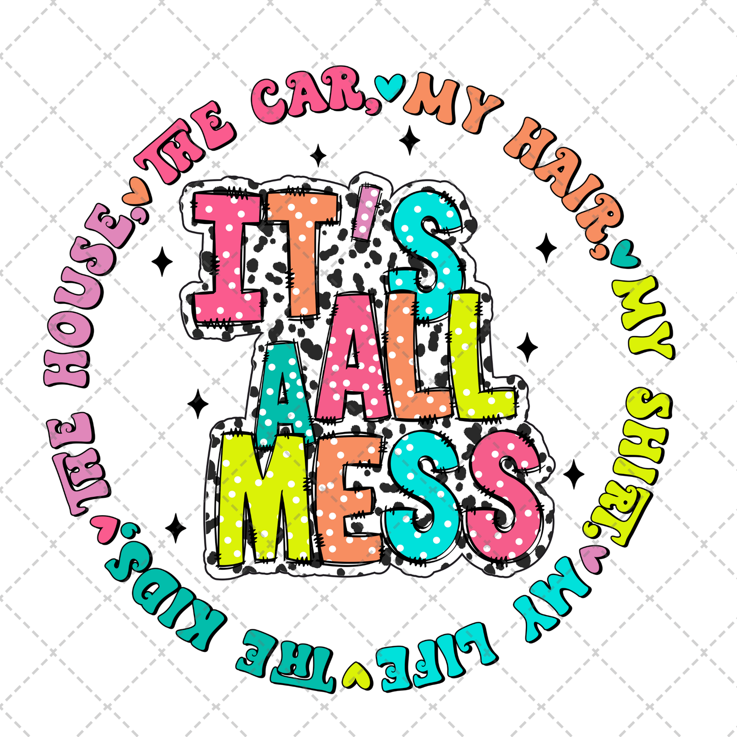 It's All A Mess Transfer