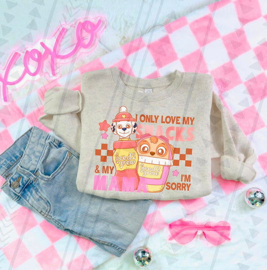 Pink Pup I Only Love My Snacks & My Mama Transfer