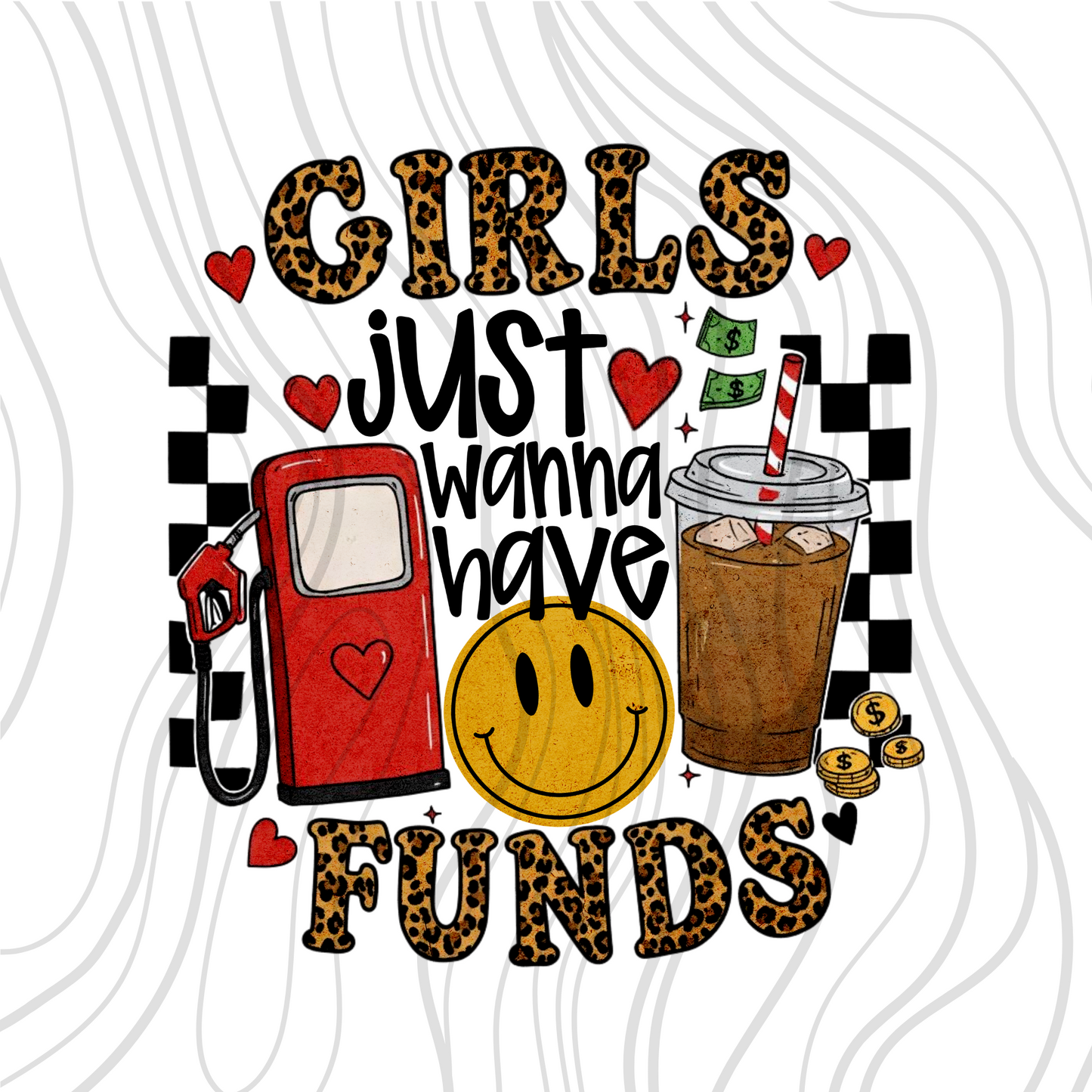 Girls Just Wanna Have Funds Transfer