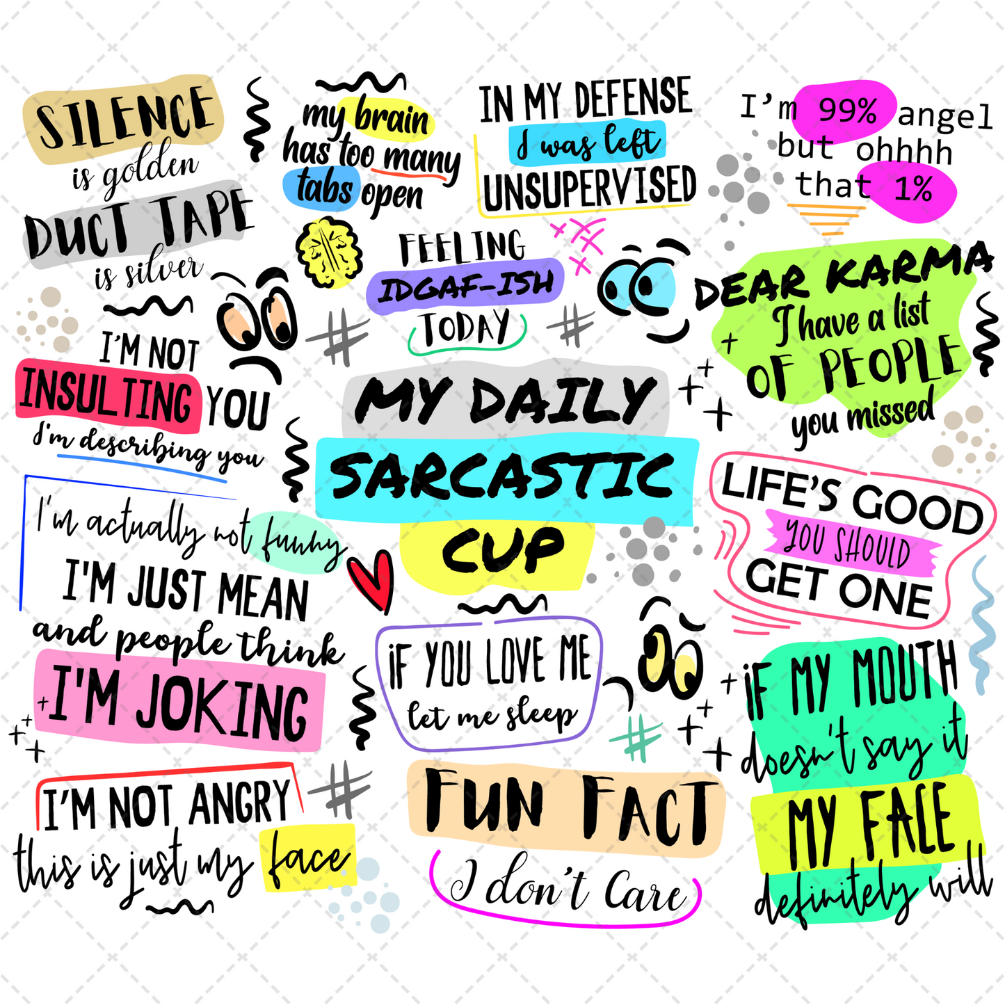 My Daily Sarcastic Cup Tumbler Transfer