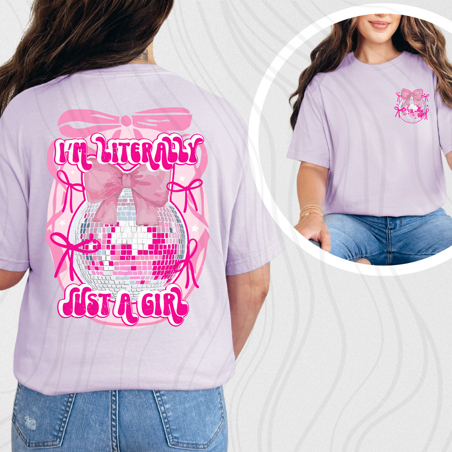 I'm Literally Just A Girl Disco Transfer ** TWO PART* SOLD SEPARATELY**
