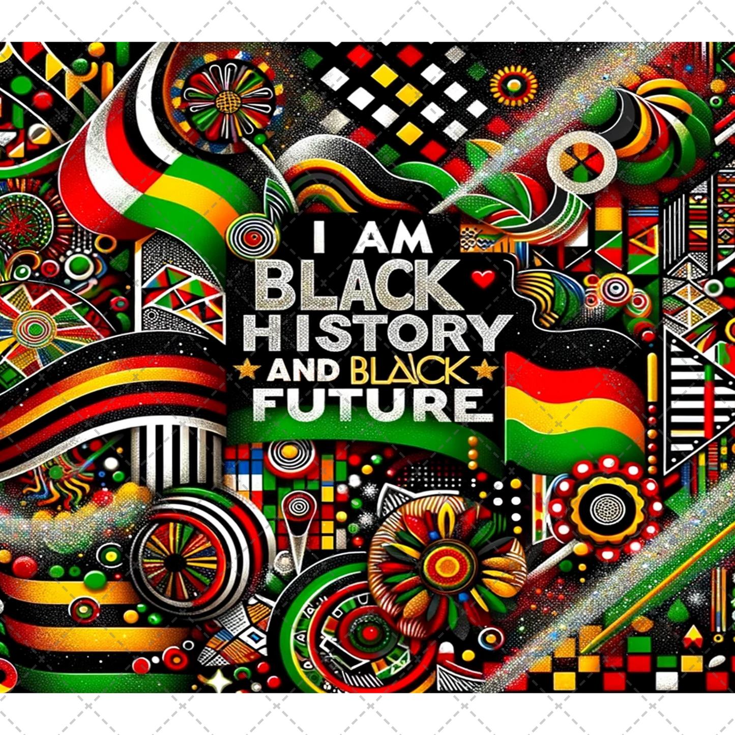 I Am Black History Tumbler Wrap - Sublimation Transfer