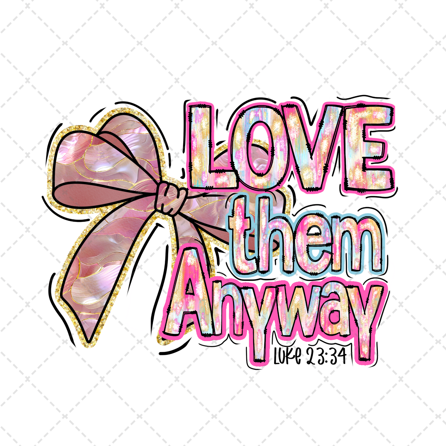 Love Them Anyway Transfer