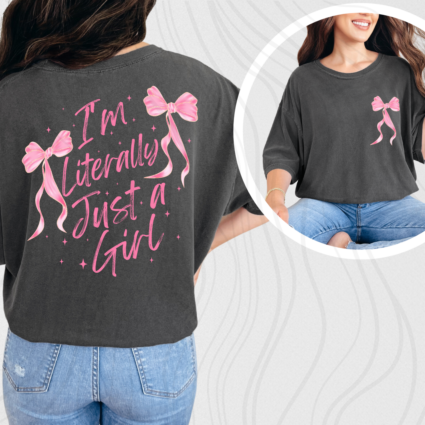 I'm Literally Just A Girl Pink Transfer ** TWO PART* SOLD SEPARATELY**