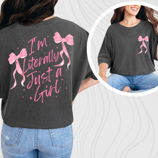 I'm Literally Just A Girl Pink Transfer ** TWO PART* SOLD SEPARATELY**