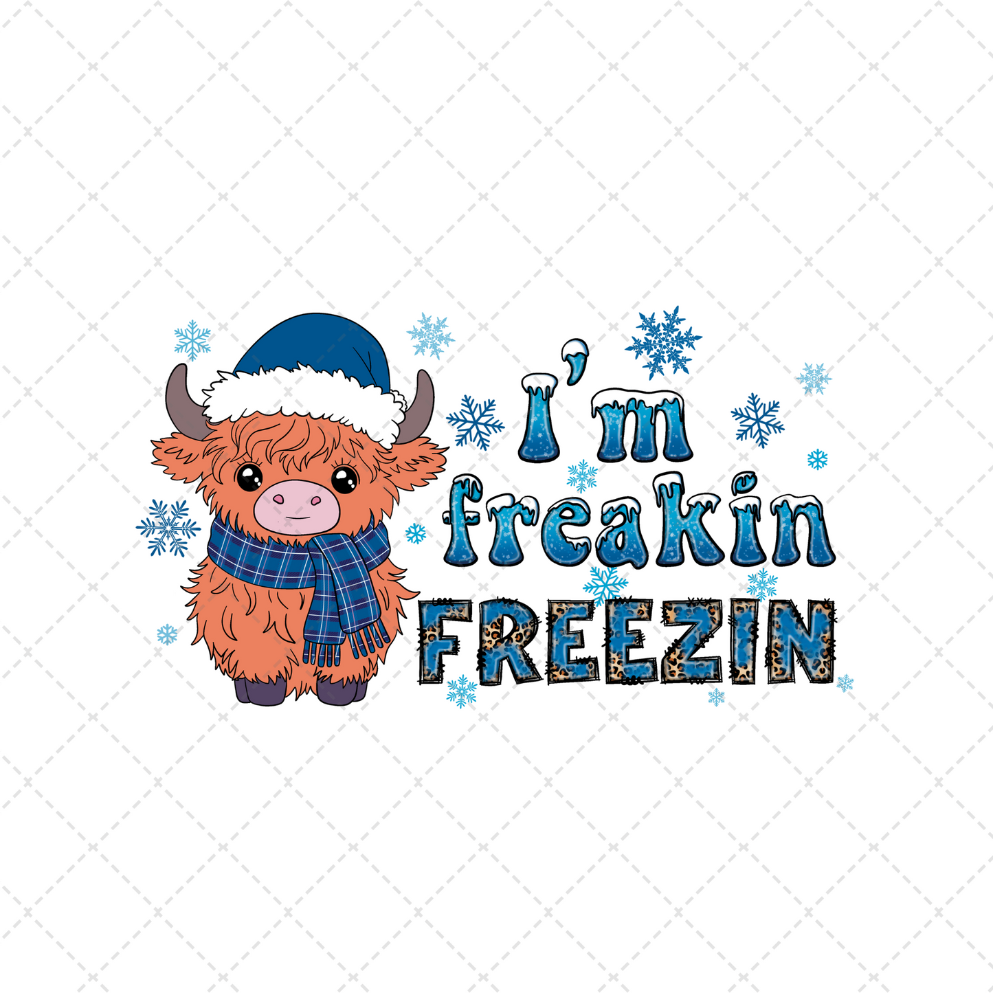 I'm Freakin Freezin Transfer