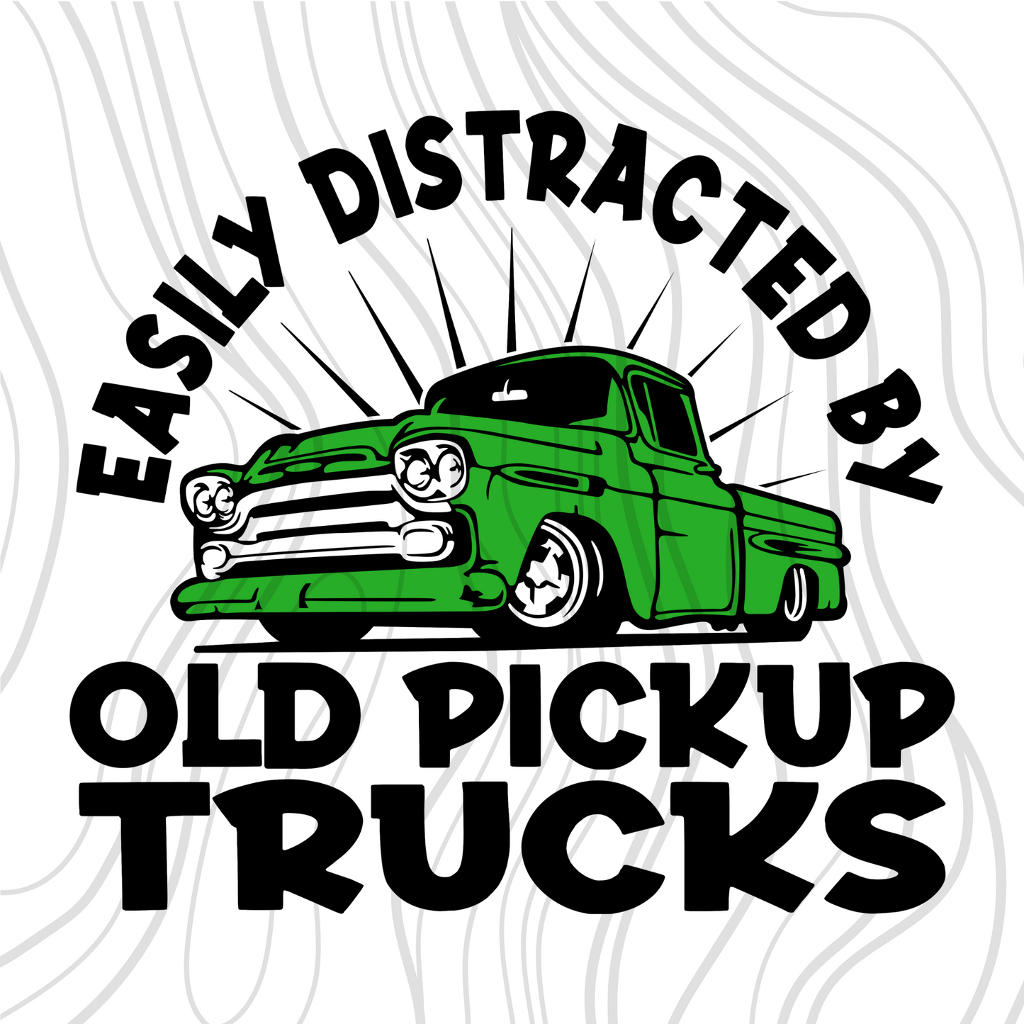 Easily Distracted By Old Pickup Trucks Transfer