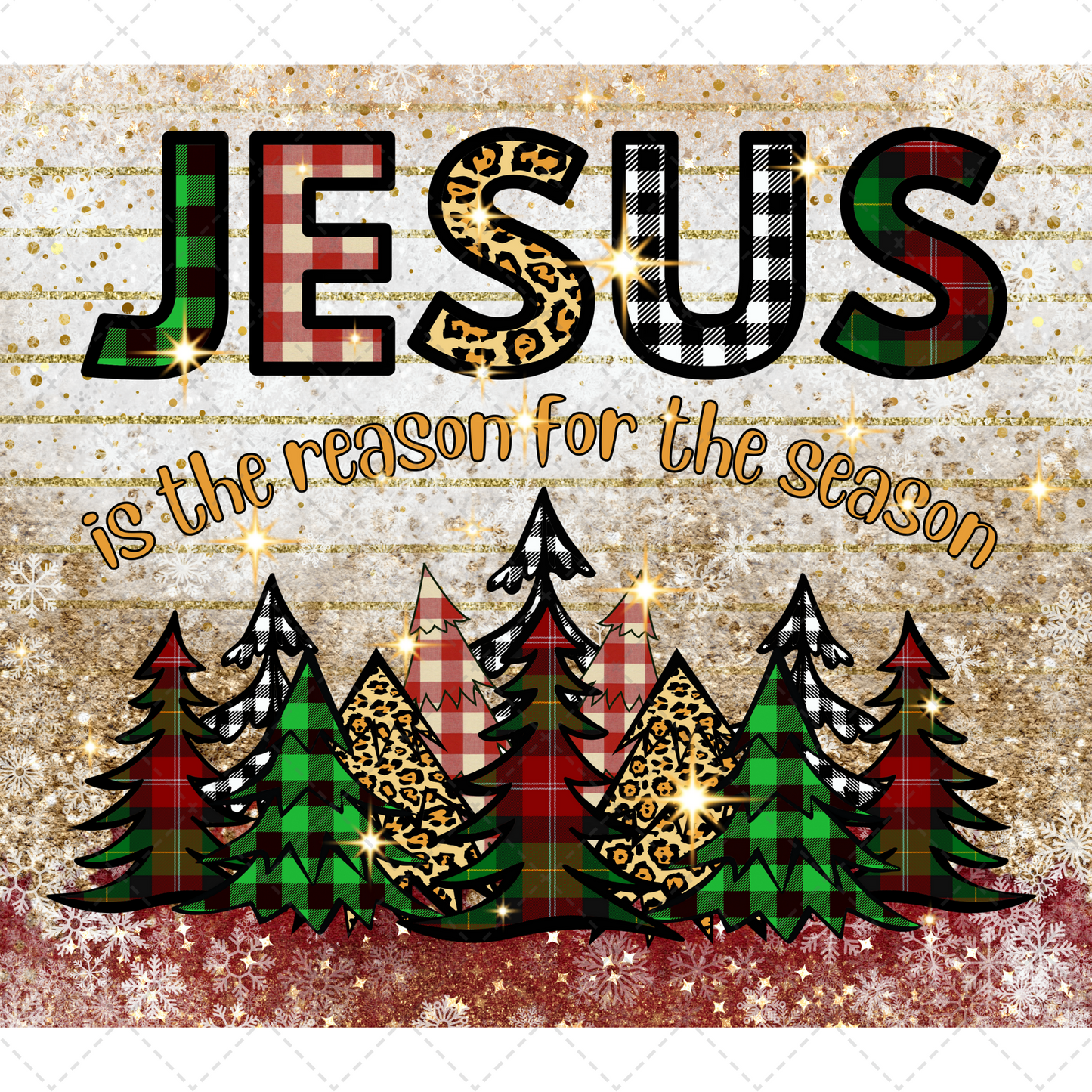 Jesus Is The Reason Tumbler Transfer