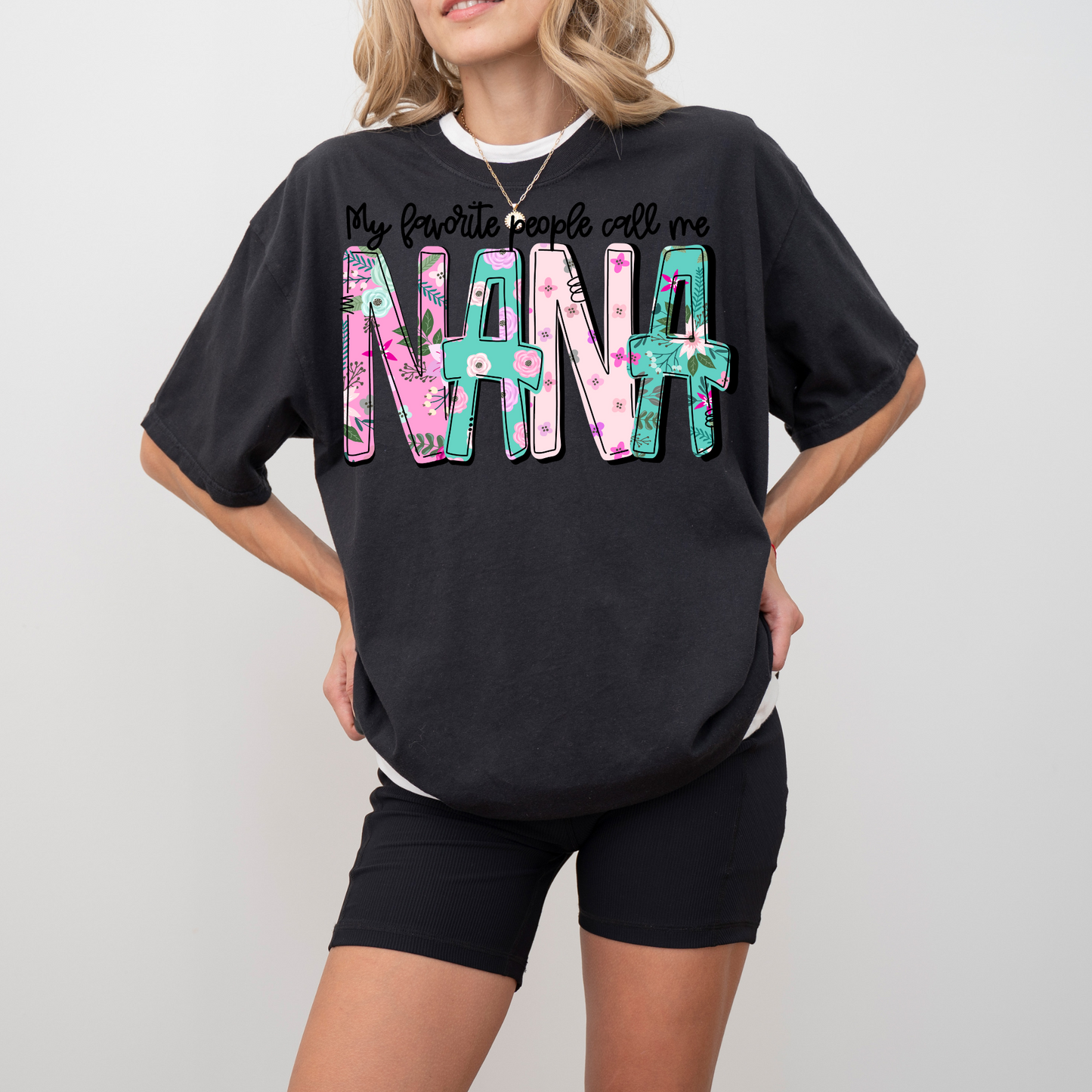 My Favorite People Call Me Nana Transfer