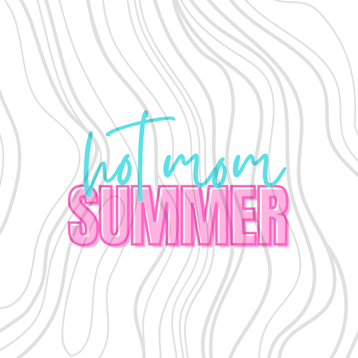 Hot Mom Summer Pink Transfer