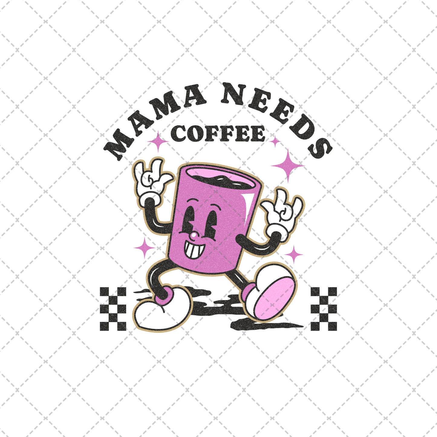 Mama Needs Coffee Transfer