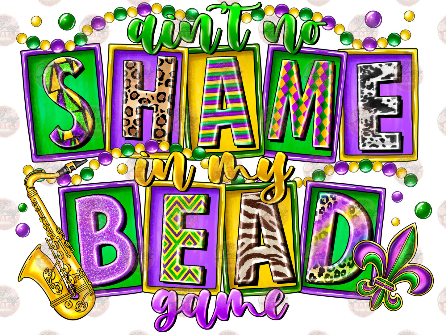 Ain't No Shame In My Bead Game Transfers