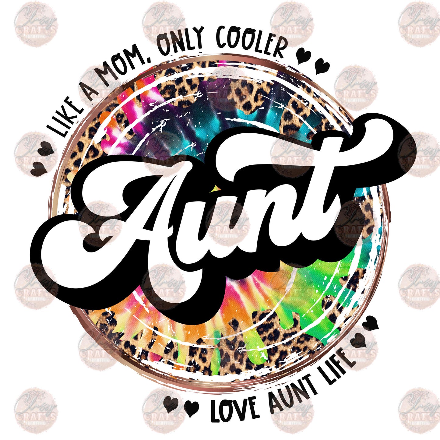 Aunt- Like A Mom Only Cooler Transfers