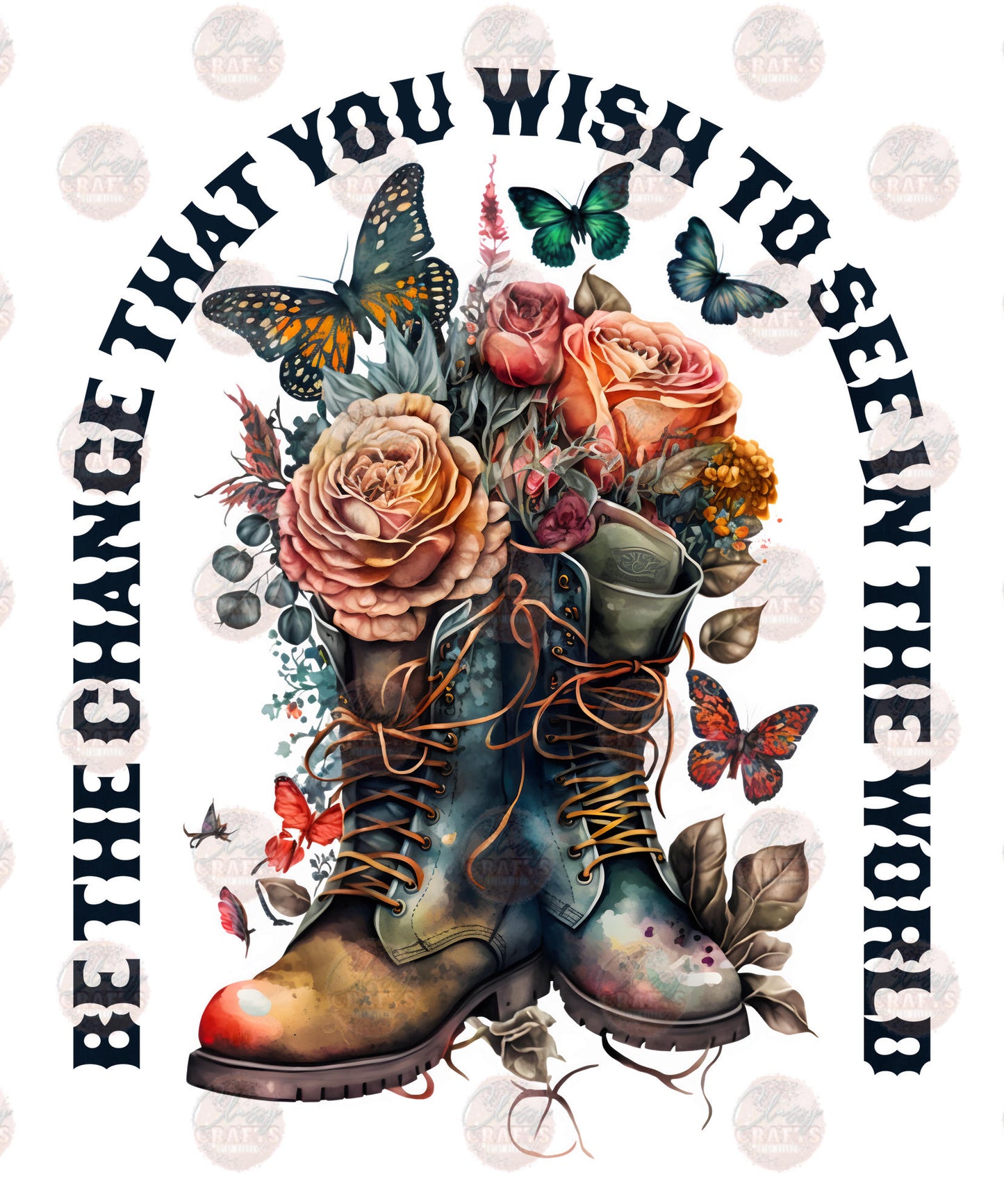 Be The Change You Wish To See In The World Transfer