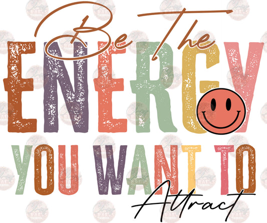 Be The Energy - Sublimation Transfers